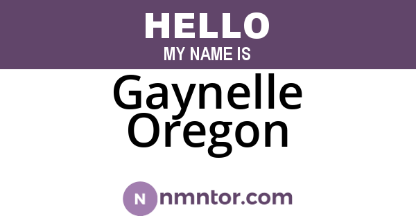 Gaynelle Oregon