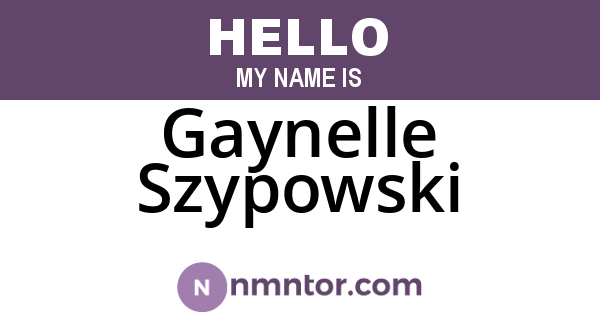 Gaynelle Szypowski