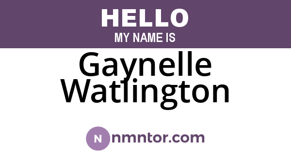 Gaynelle Watlington