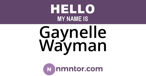 Gaynelle Wayman