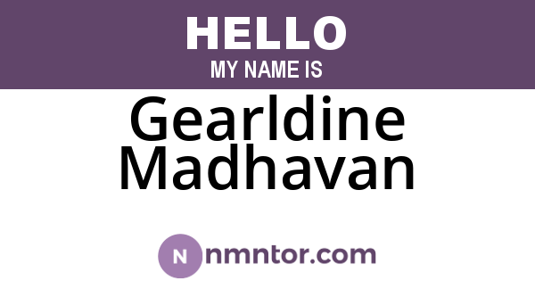 Gearldine Madhavan