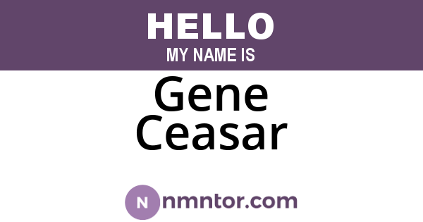 Gene Ceasar