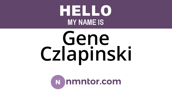 Gene Czlapinski