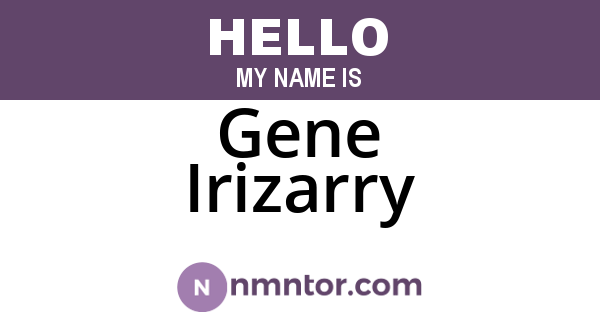 Gene Irizarry