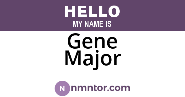Gene Major