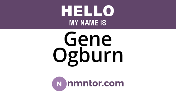 Gene Ogburn