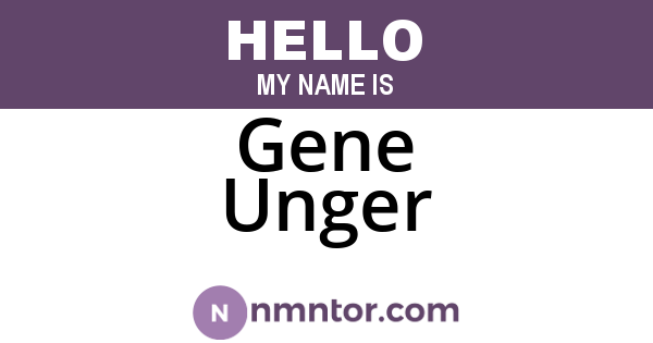Gene Unger