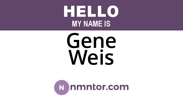 Gene Weis