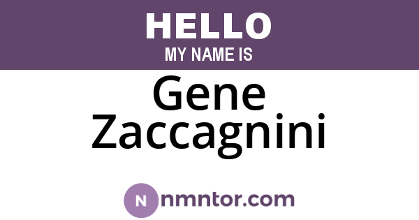 Gene Zaccagnini
