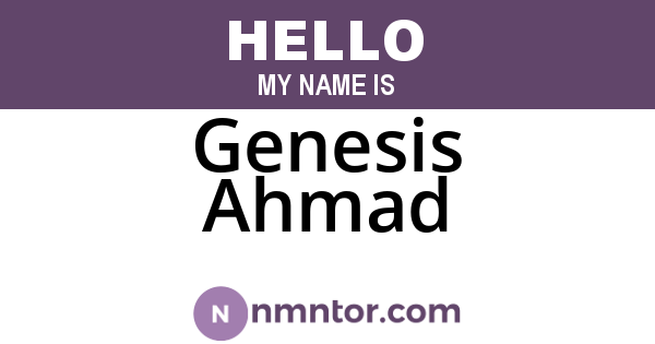 Genesis Ahmad