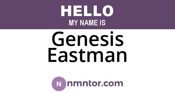 Genesis Eastman