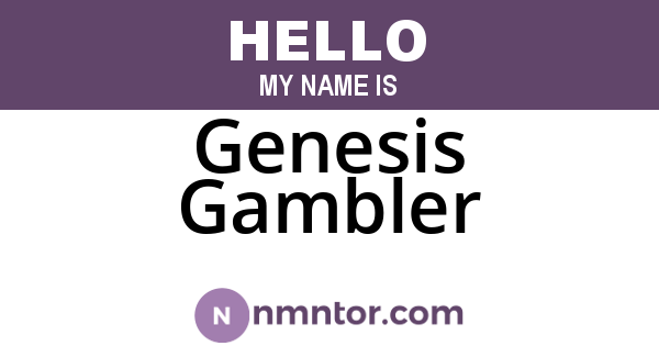 Genesis Gambler