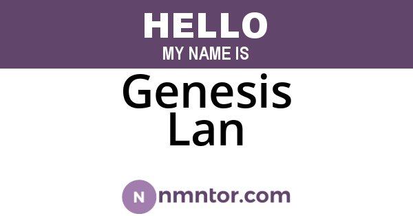 Genesis Lan