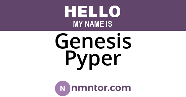 Genesis Pyper