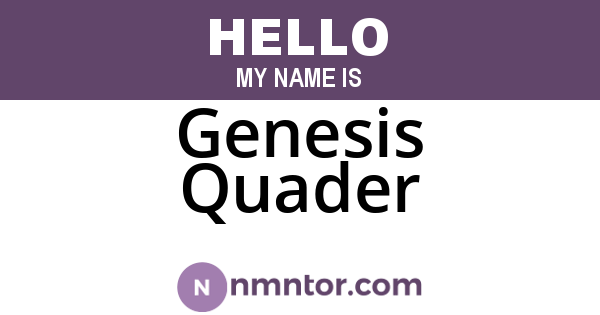 Genesis Quader