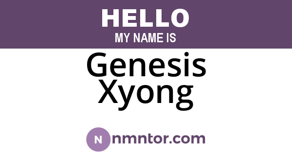 Genesis Xyong