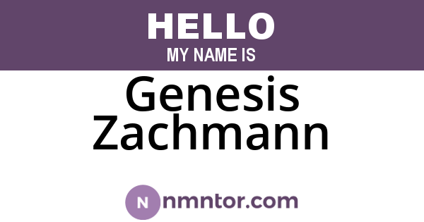 Genesis Zachmann