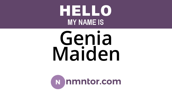 Genia Maiden