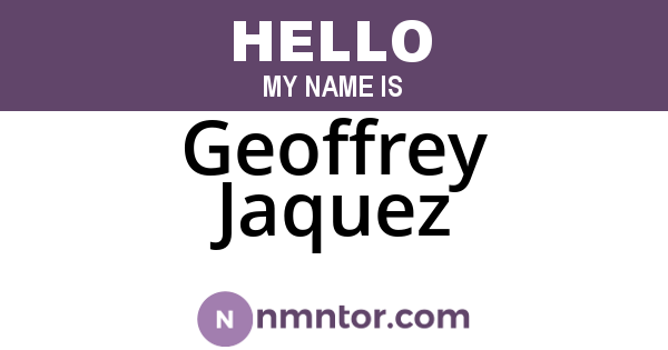 Geoffrey Jaquez