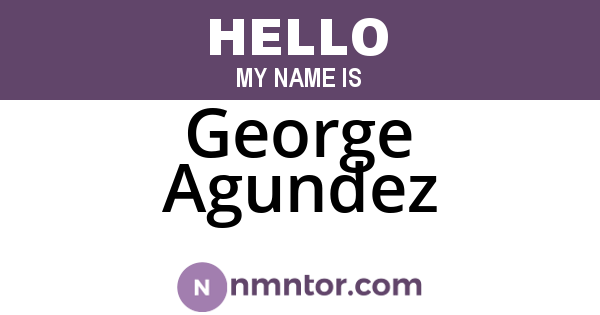 George Agundez