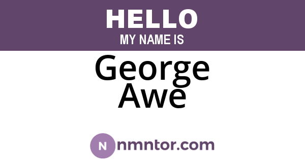 George Awe