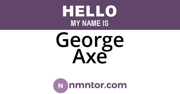 George Axe