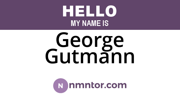 George Gutmann