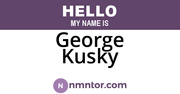 George Kusky