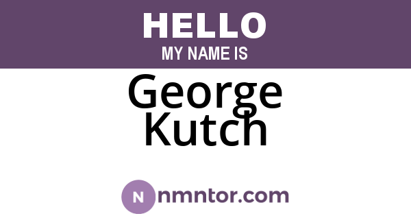 George Kutch