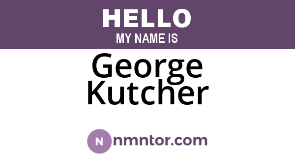 George Kutcher