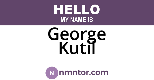 George Kutil