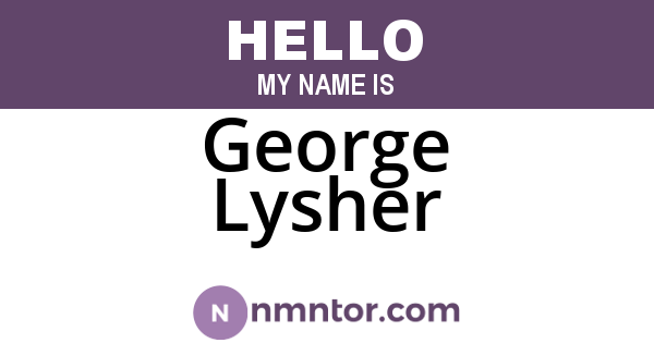 George Lysher