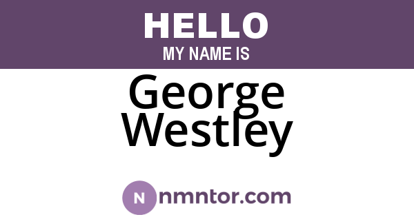 George Westley