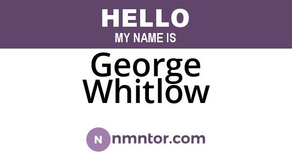 George Whitlow