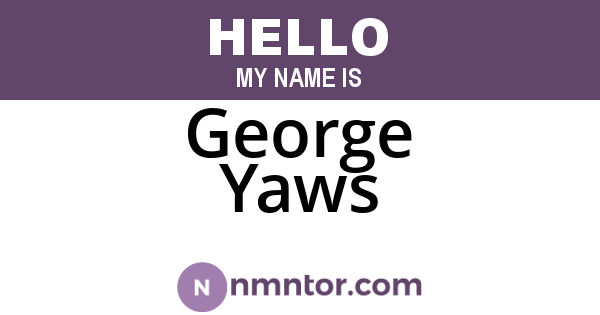 George Yaws