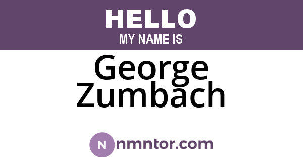 George Zumbach