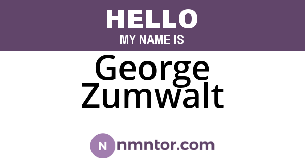 George Zumwalt