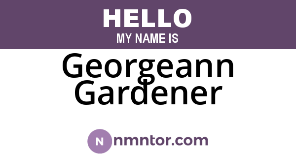 Georgeann Gardener