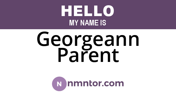 Georgeann Parent