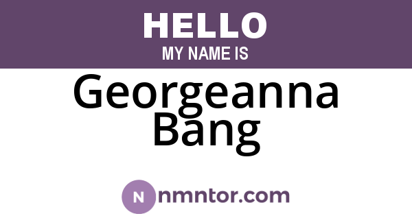 Georgeanna Bang