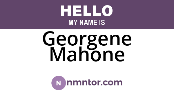 Georgene Mahone