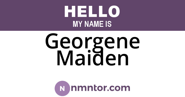 Georgene Maiden