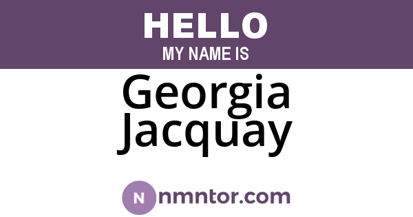 Georgia Jacquay