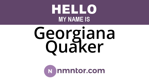 Georgiana Quaker