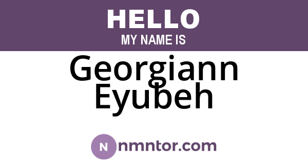 Georgiann Eyubeh