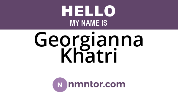Georgianna Khatri
