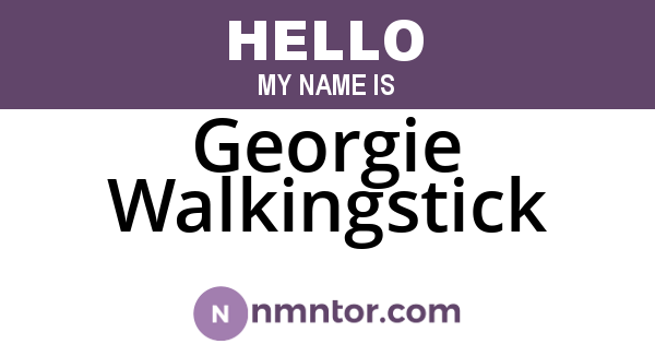 Georgie Walkingstick