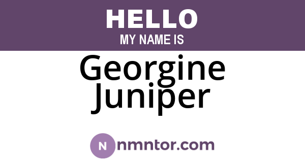 Georgine Juniper