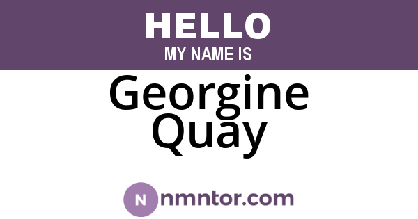Georgine Quay