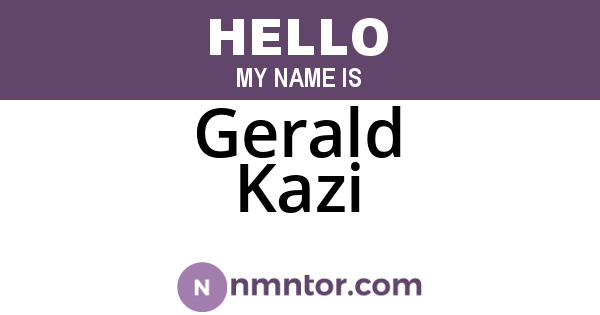 Gerald Kazi